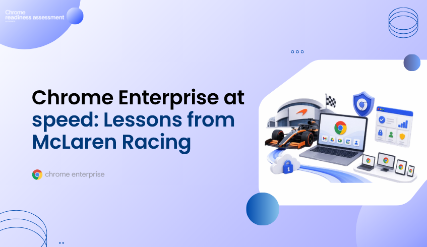 What McLaren Racing Shows About Chrome Enterprise at Speed
